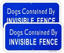 2-Pack Dogs Contained by Invisible Fence Sign, 12"x 6" - .040 Aluminum...