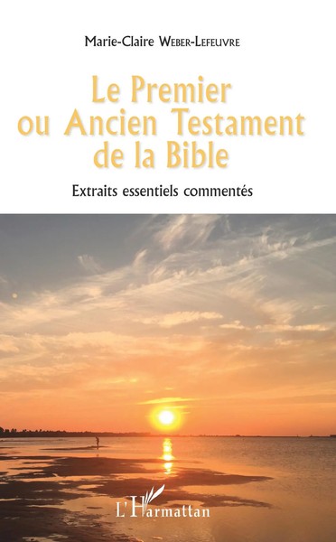 Le Premier Ou Ancien Testament De La Bible Extraits Essentiels CommentéS Buch-image