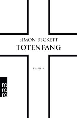 Totenfang | Simon Beckett | 2018 | deutsch | The Restless Dead