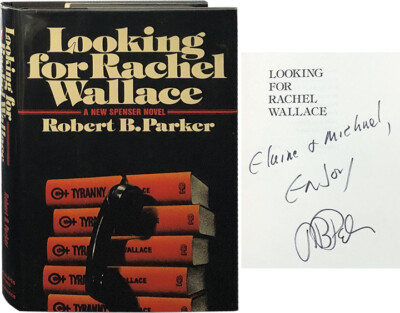 Robert B Parker / Looking for Rachel Wallace Signed 1st Edition 1979