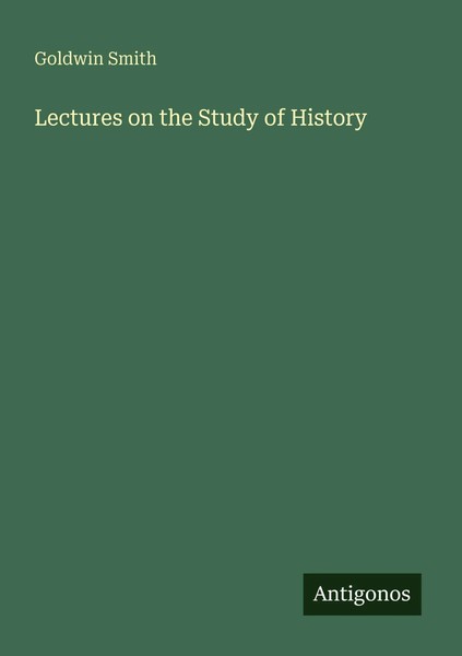 Go*Dwin Smith | Lectures On The Study Of History | Taschenbuch | Englisch (2025)-image