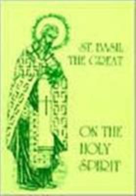 St. Basil the Great on the Holy Spirit