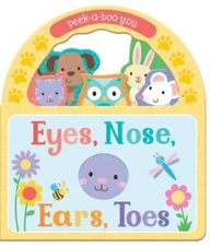 Eyes, Nose, Ears, Toes: Peek-a-boo You (Peek-A-Boo Handle) - Board book - GOOD