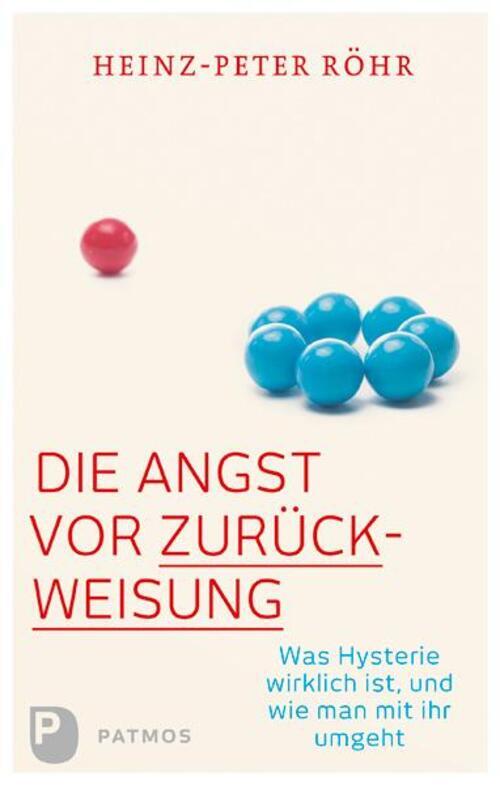 Thumbnail - Die Angst Vor Zurückweisung | Heinz-peter Röhr | Taschenbuch | 180 S.