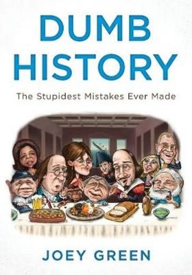 Joey Green Dumb History (Paperback)