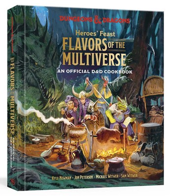Heroes' Feast Flavors of the Multiverse (Dungeons & Dragons) | Newman (u. a.)