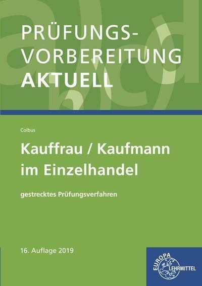 PrüFungsvorbereitung Aktuell - Kauffrau/Kaufmann Im Einzelhandel: Gestreckt ...-image