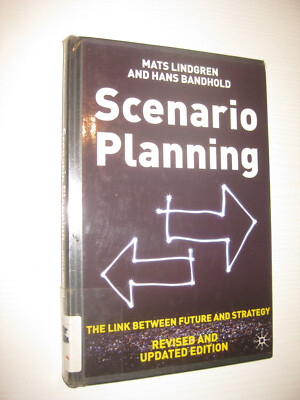 Scenario Planning - Revised and Updated von Mats Lindgren und Hans Bandhold (200