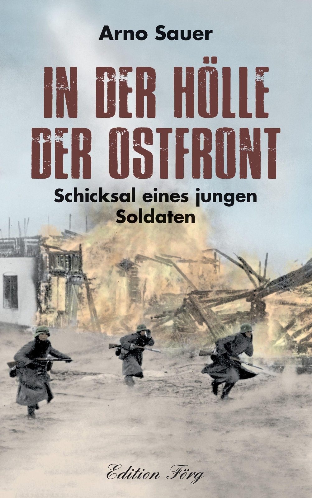 Thumbnail - In Der Hölle Der Ostfront Arno Sauer