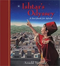 Ishtar's Odyssey: A Family Story for Advent (Paperback or Softback)