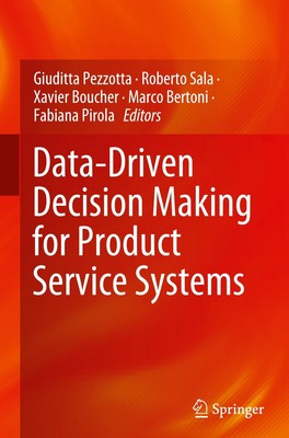 Data-Driven Decision Making for Product Service Systems Giuditta Pezzotta