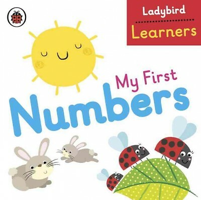 My First Numbers: Ladybird Learners, Hardcover, Brand New, Free shipping in t...