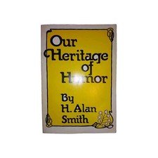 Our Heritage of Humor [H. Alan Smith softcover]