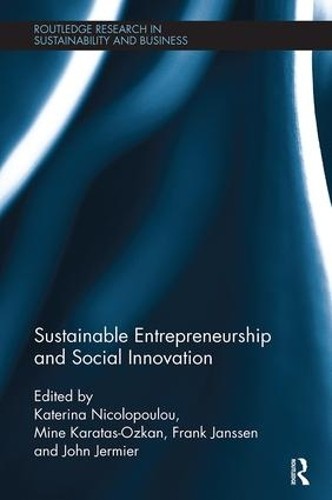 Sustainable Entrepreneurship and Social Innovation by Katerin... - 9781138625778