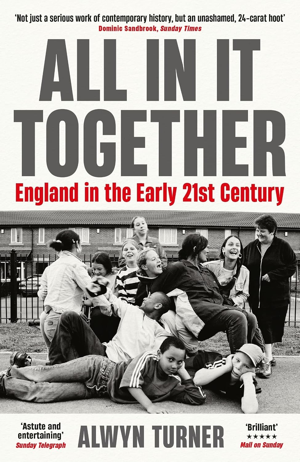 All In It Together: England in the Early 21st Century - Image 10