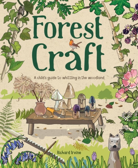 Forest Craft by Richard Irvine (Paperback Book)