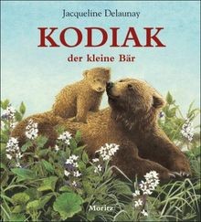 Kodiak, der kleine Bär von Delaunay | Buch | Zustand sehr gut