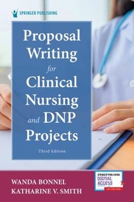 Proposal Writing for Clinical Nursing and DNP Projects Paperback
