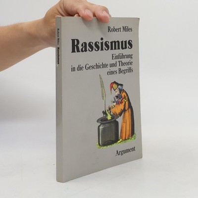 Rassismus: Einführung in die Geschichte und Theorie eines Begriffs