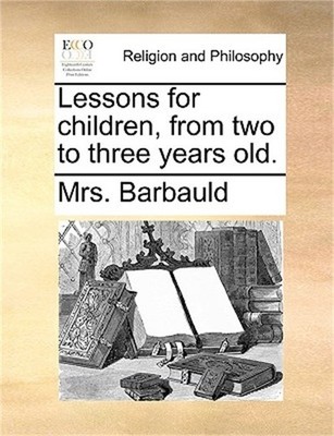 Lessons for Children, from Two to Three Years Old. (Paperback or Softback)