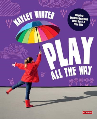 Play All the Way: Simple and Effective Learning Ideas f - Paperback NEW Winter,