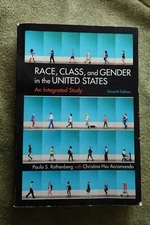 Race, Class, and Gender in the United States: 11th Edition textbook Rothenburg