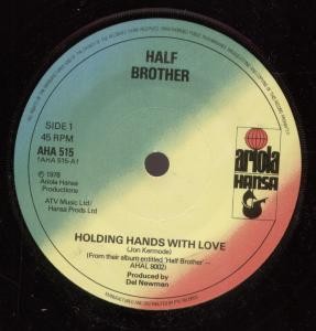 Half Brother Holding Hands With Love 7'' Vinyl UK Ariola 1978 s/w you never tell