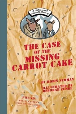 A Wilcox and Griswold Mystery: The Case of the Missing Carrot Cake (Hardback or