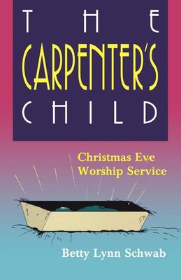 Betty Lynn Schwab | The Carpenter's Child | Taschenbuch | Englisch (1995)