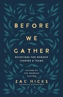 Zac M. Hicks | Before We Gather | Taschenbuch | Englisch (2023) | Zondervan