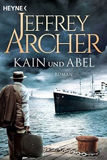 Kain und Abel: Kain und Abel 01 - Roman  von Archer, Jef... | Buch | Zustand gut