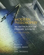 Modern Philosophy: An Anthology of Primary Sources, 2nd Edition by Roger Ariew