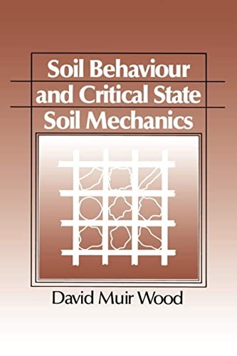Soil Behaviour and Critical State Mechanics, Wood, M. 9780521337823 New<- - Image 3