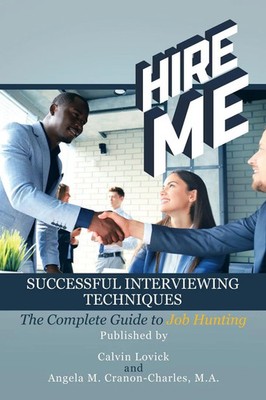 Hire Me Successful Interviewing Techniques Calvin Lovick (u. a.) Taschenbuch