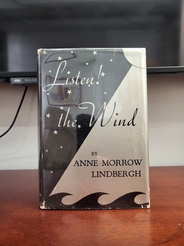 Anne Morrow Lindbergh: LISTEN! THE WIND: hardback w/Dust Jacket, 1st ed. 1938