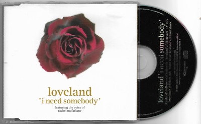 LOVELAND 'I Need Somebody' Rachel McFarlane 1994 Eastern Bloc Records CD Single