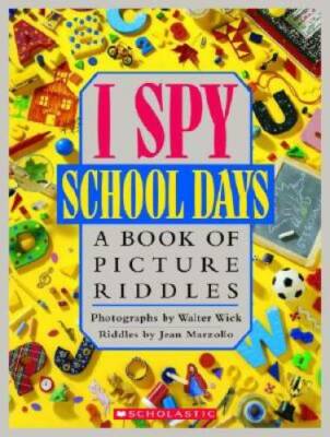 I Spy School Days: A Book of Picture Riddles - Hardcover - VERY GOOD