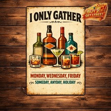 Iron Metal Sign Only Drink On Days Starting With T 8x12 Funny Bar Decor