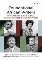 Foundational African Writers Bhekizizwe Peterson (U. A.) Taschenbuch Englisch