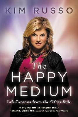 The Happy Medium : Life Lessons From The Other Side Kim Russo - Image 2