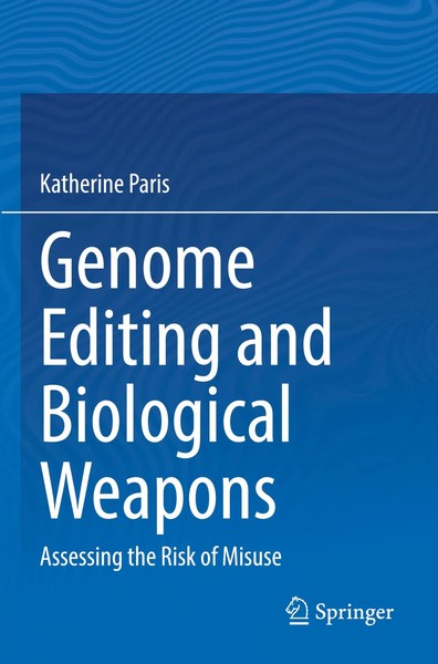 Katherine Paris | Genome Editing And Biological Weapons | Taschenbuch | Englisch-image
