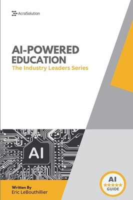 Ai In Education: How Schools And Leaders Are Transforming Le...
