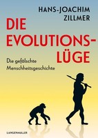 Die EvolutionslüGe Hans-Joachim Zillmer