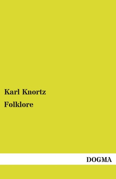 Karl Knortz | Folklore | Taschenbuch | Deutsch (2012) | 92 S. | Dogma Verlag-image