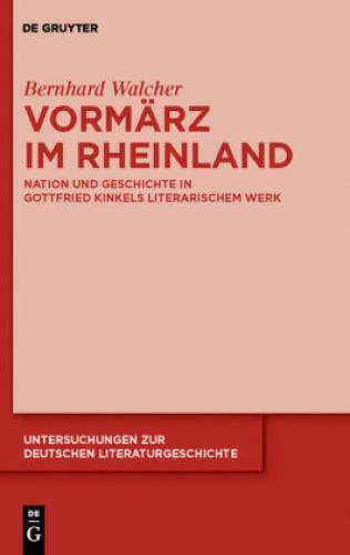 Thumbnail - Vormärz Rheinland Nation Und Geschichte In Gottfried Kinkels