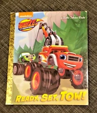 Little Golden Book Nickelodeon BLAZE & the Monster Machine Ready, Set, Tow! 2018