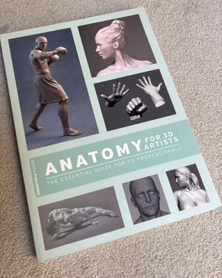 Anatomy for 3D Artists: The Essential Guide for CG Professionals