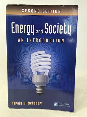 Energy and Society: An Introduction, Second Edition   Paperback. Harold Schobert