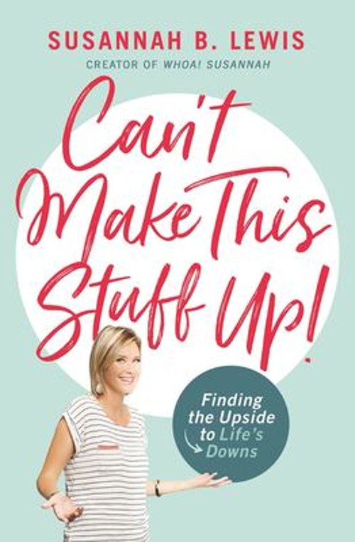 Can't Make This Stuff Up! : Finding the Upside to Life's Downs PaFree US Delivery | ISBN:1400208017