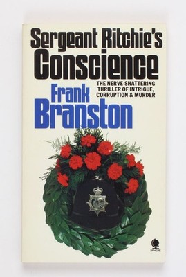 Sergeant Ritchie's Conscience Branston, Frank: